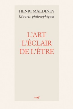 L'ART, L'ECLAIR DE L'ETRE 